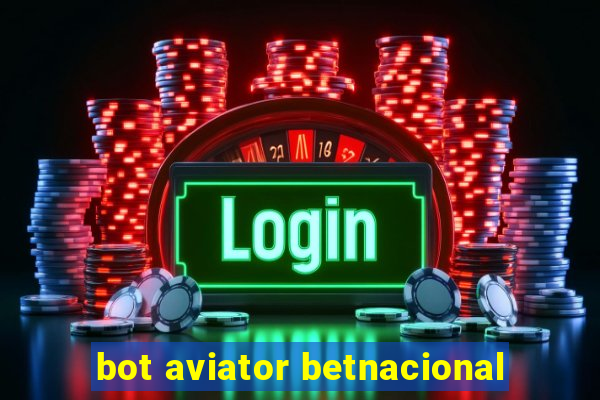 bot aviator betnacional